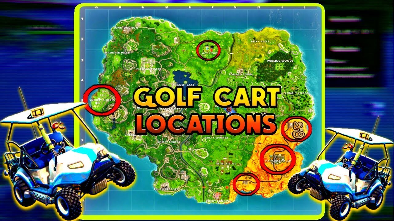 fortnite all golf kart locations new season 5 - golf cart locations in fortnite