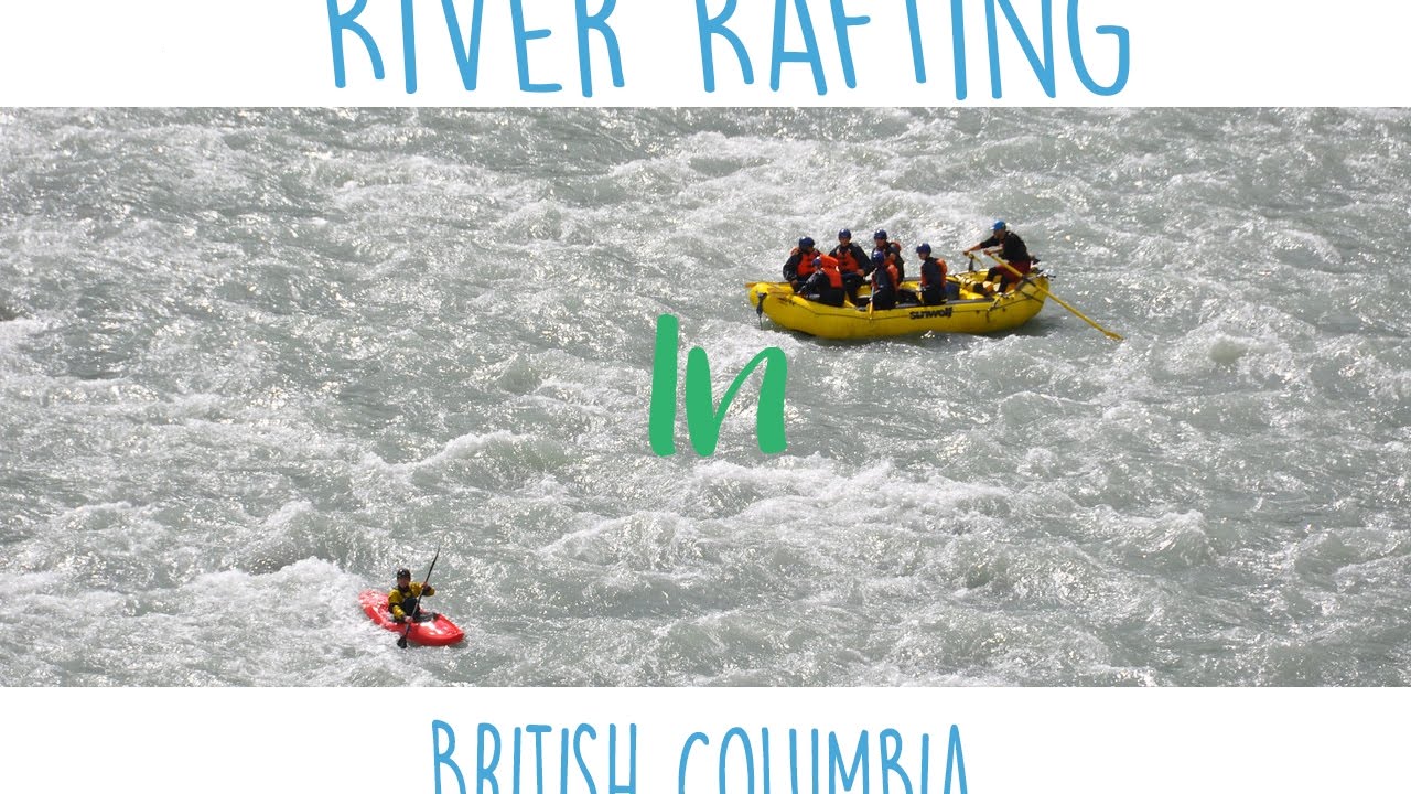 River Rafting | British Columbia - YouTube