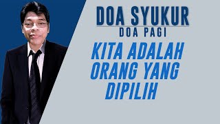 Renungan Harian Kristen Hari Ini, Kita Adalah Orang Yang Dipilih, Lagu Rohani Menjadi Berkat