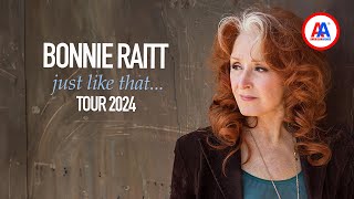 Bonnie Raitt "Just Like That" tour 2024