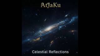 Celestial Reflections - by AtJaKu