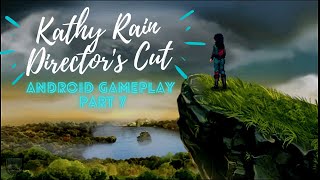 Kathy Rain Director's Cut - Android Walkthrough Gameplay Part 7 | West Coast Firefly