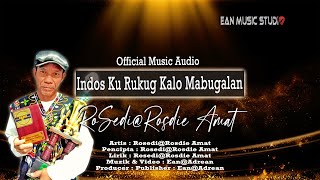 Indos Ku Rukug Kalo Mabugalan | Rosedi@Rosdie Amat [  Music Audio]