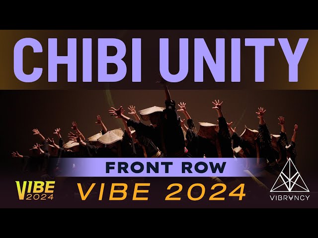 Chibi Unity | VIBE 2024 [@Vibrvncy Front Row 4K] class=