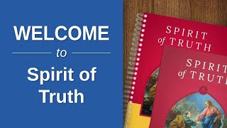 Welcome to Spirit of Truth - Spirit of Truth School Edition Video 1