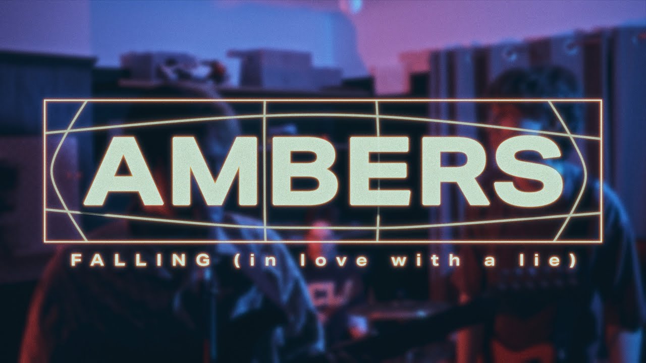 AMBERS - Falling (in love with a lie) (Official Video)