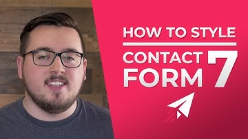 How To Customize The Style Of Contact Form 7 To Match Your Website