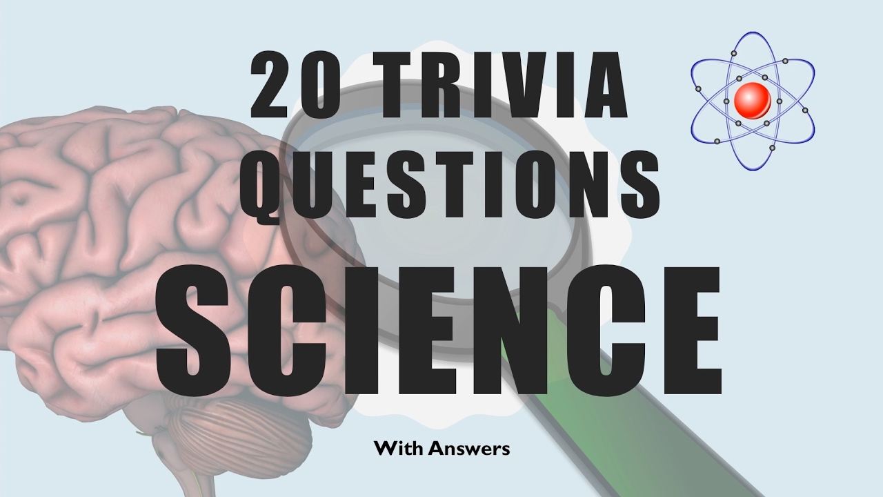 20 Trivia Questions Science No 1 Youtube