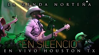 La Zenda Norteña - En Silencio (En Vivo) Houston chords