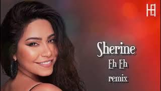 Sherine - Eh Eh (Hakobyan remix) | شيرين - إيه إيه  ريمكس #شيخ