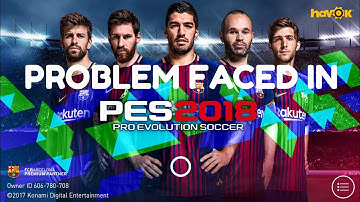 Facing🤒🤒problems in pes 2018 all# problem solved #