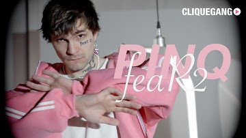 PINQ "fear2" | CLIQUEGANG LIVE