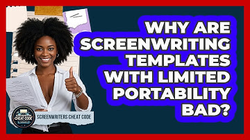 Why Are Screenwriting Templates With Limited Portability Bad? - Screenwriter