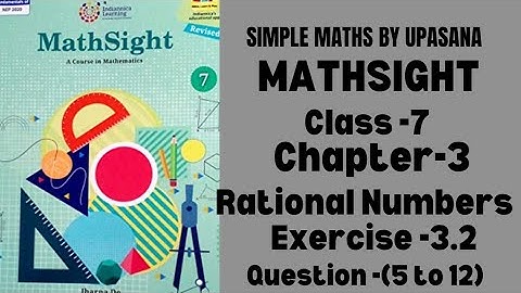 MathSight || Class-7 || Chapter - 3 || Rational Numbers || Exercise-3.2 || || Question -(5 to 12)