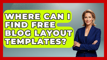 Where Can I Find Free Blog Layout Templates? - Graphic Design Nerd