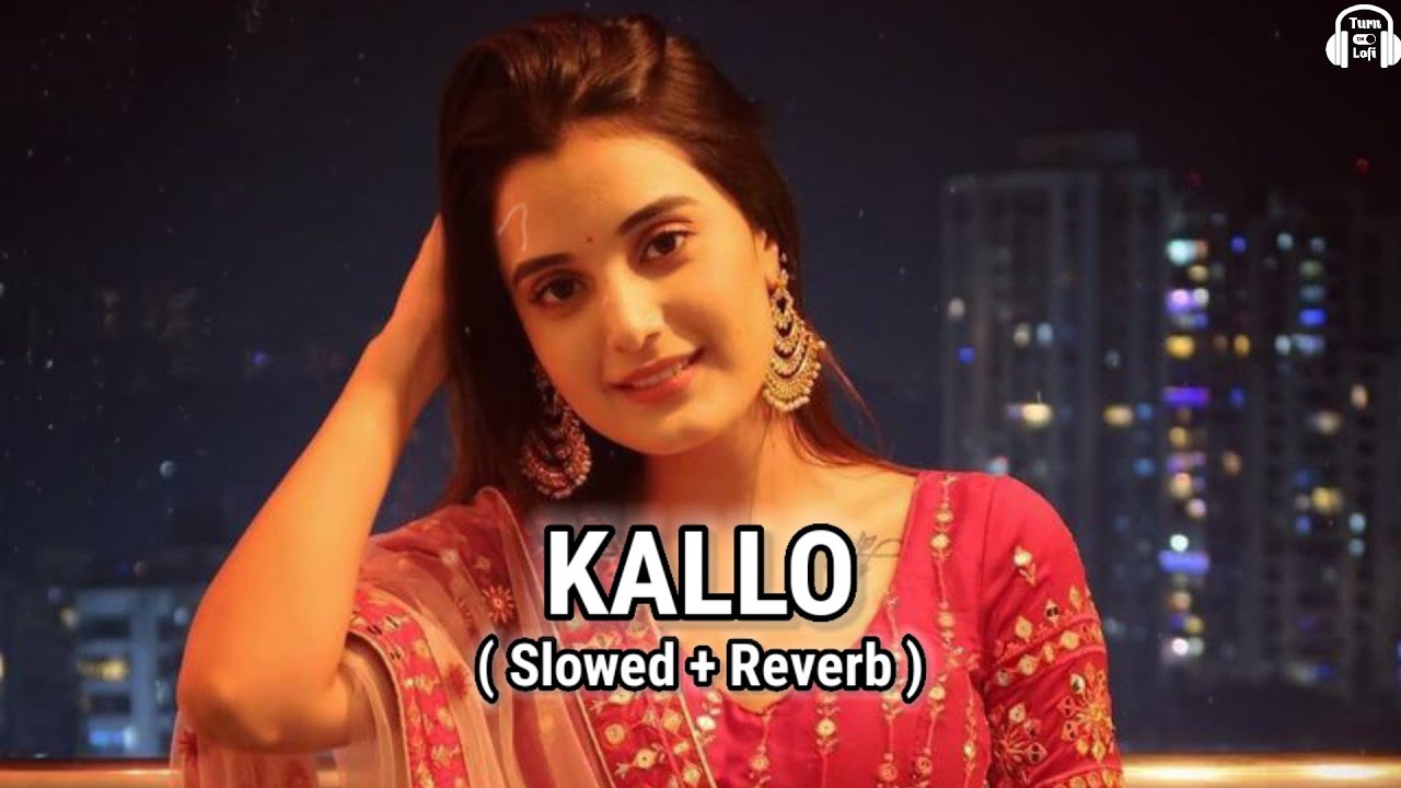 Kallo  Slowed  Reverb  Ajay Hooda  Pooja Hooda  Latest New Haryanvi Song