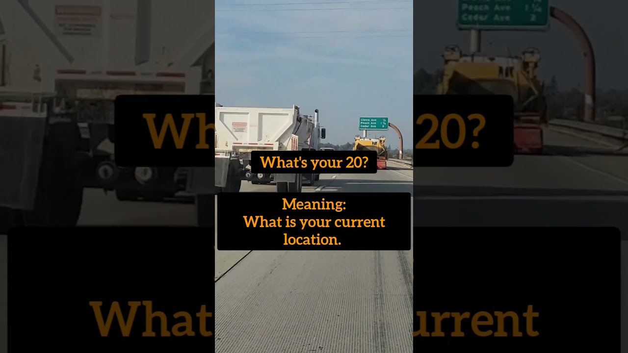 Trucker Talk Part 1 What Does 10 4 Mean Is Yea An S Your 20 Exactly