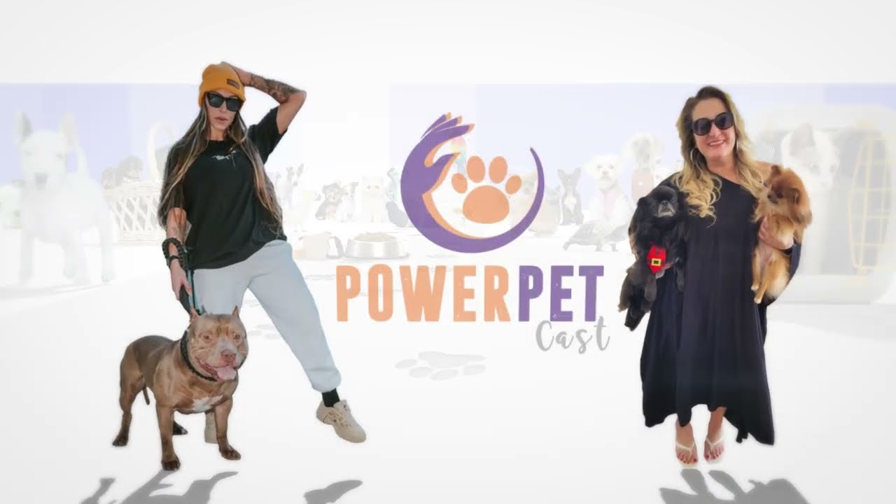 POWERPET CAST - É bicho que a gente fala!