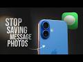 How to Stop iPhone from Saving Photos from Messages (tutorial)