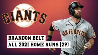 Brandon Belt (#9) All 29 Home Runs of the 2021 MLB Season
