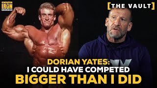 Dorian Yates: "I Could Have Came Into Contest Bigger Than I Did" | GI Vault