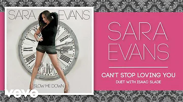 Sara Evans - Can't Stop Loving You (Duet with Isaac Slade) (Audio)