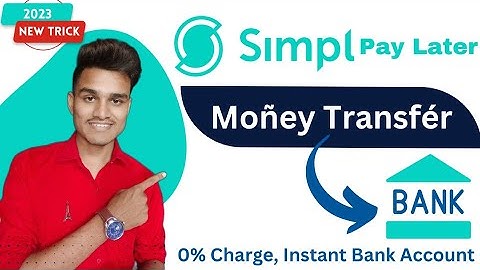 Simple Pay Later To Bank Account | Simpl Pay Later To Bank Transfer | Simple to bank Transfer