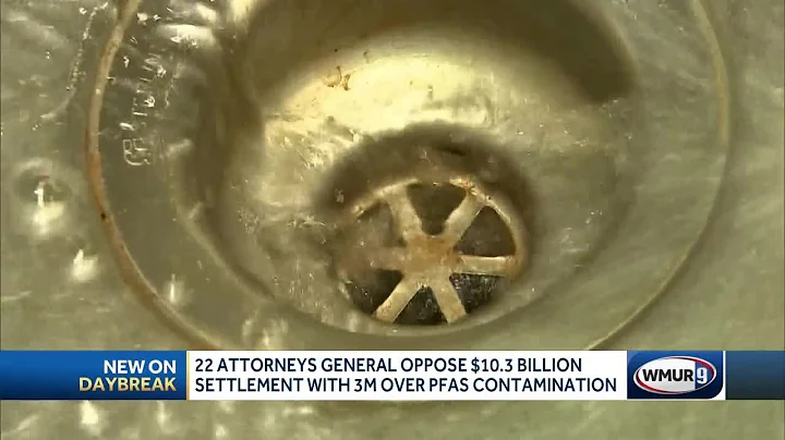 22 attorneys general oppose $10.3 billion settlement with 3M over PFAS contamination
