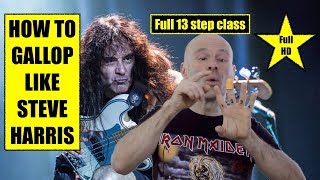 HOW TO GALLOP like Steve Harris ? Full 13 step class in FULL HD &amp; subs !