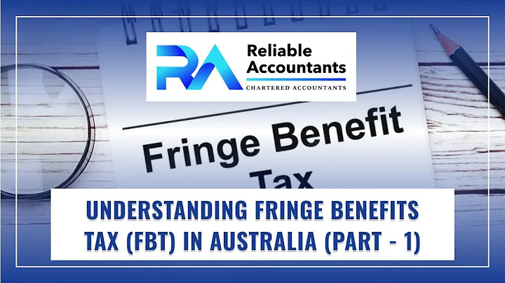 Understanding Fringe Benefits Tax (FBT) in Australia | Fringe Benefits Tax in Detail Part - 1