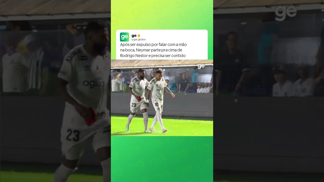 NEYMAR PRECISA SER CONTIDO APÓS EXPULSÃO | Santos x Bahia | Brasileirão | #shorts | ge.globo