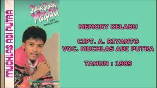 MUCHLAS ADI PUTRA - MEMORY KELABU (Cipt. A. Riyanto) (1989)