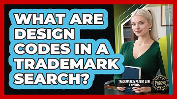What Are Design Codes In A Trademark Search? - Trademark and Patent Law Experts