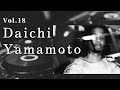 Vol.18 Daichi Yamamoto 日本語ラップ BGM 作業用 【JAPANESE HIPHOP MIX】