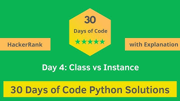 HackerRank Day 4:  Class vs Instance problem solution in Python with Explanation | 30 Days Of Code