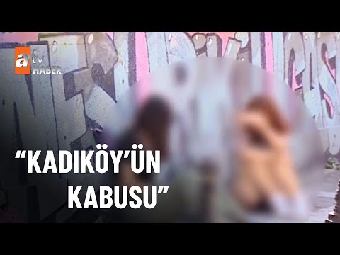 Kadıköy’ün kabusu evsiz sevgililer - atv Haber 19 Ağustos 2022