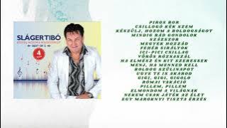 Sláger Tibó - Best of 2 - Készülj, hozom a boldogságot - Teljes album