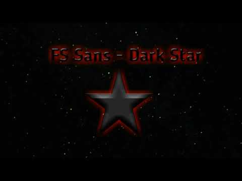 Видео: FS Sans - Dark Star