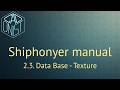 2.3. Shiphonyer Data Base - Texture
