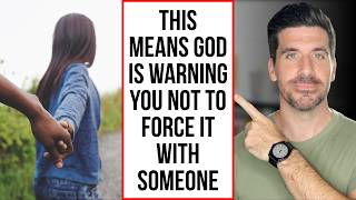 4 Signs God Is Telling You “Not to Force It” with Someone