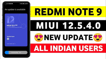 Redmi Note 9 MIUI 12.5.4.0 Update | Redmi Note 9 New Update | Redmi Note 9 Update