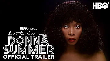 Love to Love You, Donna Summer | Official Trailer | HBO