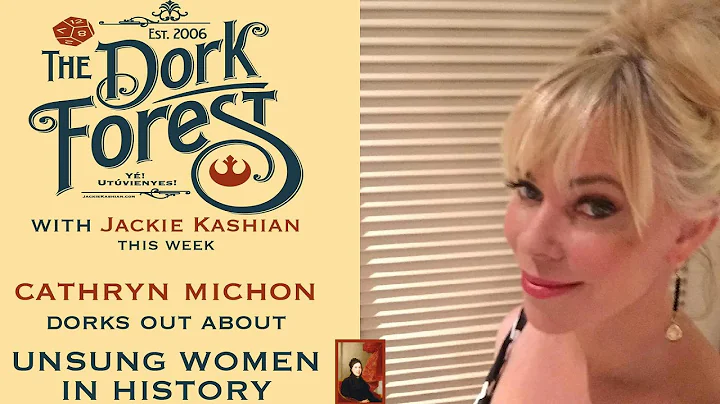 Unsung Women in History w Cathryn Michon- Ep. 449