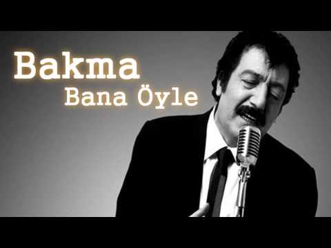 Müslüm Gürses - Bakma Bana Öyle