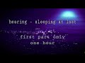 Hearing - sleeping at last (slowed, hallway effect first part only)