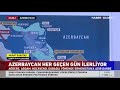 Azerbaycan Ordusu Her Geçen Gün İlerliyor!