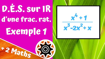 Décomposition en éléments simples sur IR - Exemple 1