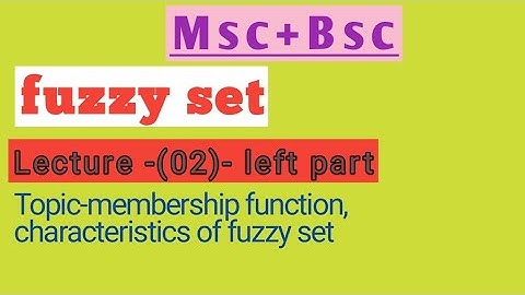 👉fuzzy set lecture-02 (left part)