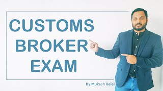 All about Customs Broker or CBLR or F card or Rule 6 Exam