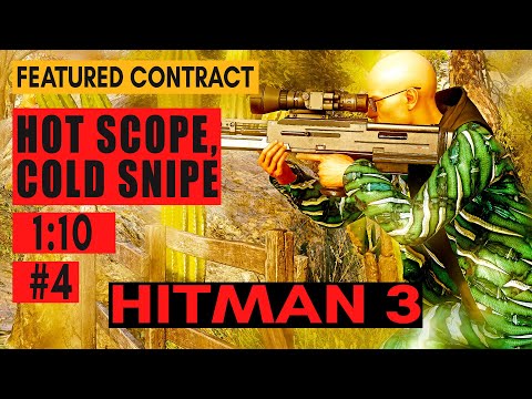 HITMAN 3 - Hot Scope, Cold Snipe 1:10 # 4 | Hot Scope | (Featured Contract) Speedrun